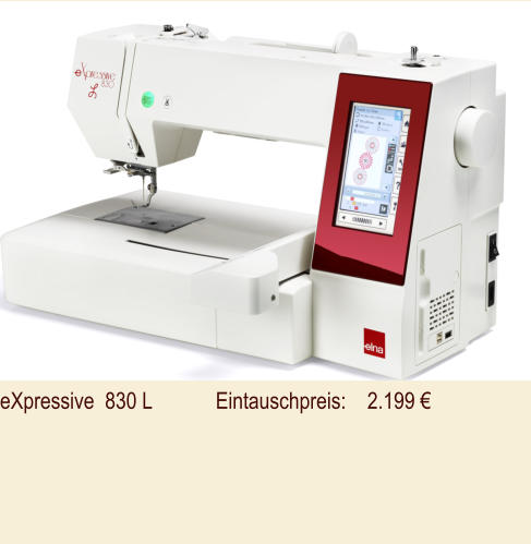 eXpressive  830 L            Eintauschpreis:    2.199 €