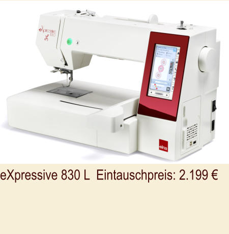 eXpressive 830 L  Eintauschpreis: 2.199 €
